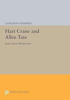 Hart Crane and Allen Tate: Janus-Faced Modernism by Hammer, Langdon | Paperback | Literary Criticism 2