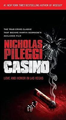 CASINO: Love and Honor in Las Vegas by Pileggi, Nicholas | Mass_Market | True Crime
