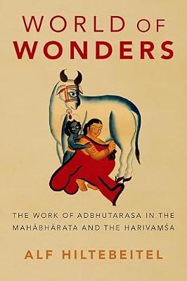World of Wonders: The Work of Adbhutarasa in the Mahabharata and the Harivamsa | Hardcover | History Of Religion