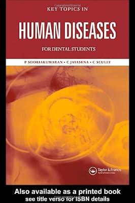 Key Topics in Human Diseases for Dental Students by Sooriakumaran, Prasanna; Jayasena, Channa; Scully, Professor Crispian | Paperback | Medicine: General Issues
