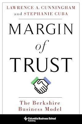 Margin of Trust: The Berkshire Business Model by Cunningham, Lawrence; Cuba, Stephanie | Hardcover | Business & Economics