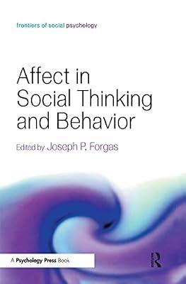 Affect in Social Thinking And Behavior (Frontiers of Social Psychology) | Hardcover | Psychology