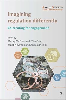 Imagining Regulation Differently: Co-creating for Engagement (Connected Communities) | Paperback | Social Issues & Processes