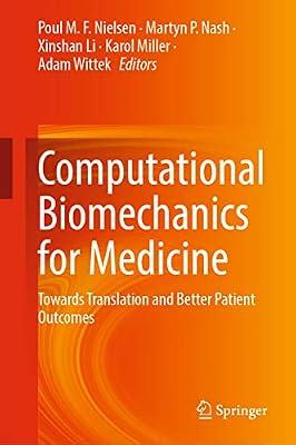 Computational Biomechanics for Medicine: Towards Translation and Better Patient Outcomes | Hardcover | Biomedical Engineering