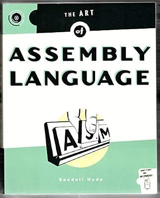 The Art of Assembly Language by Hyde, Randall | Paperback | Assembly Languages