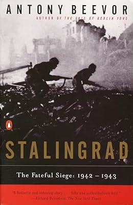 Stalingrad: The Fateful Siege: 1942-1943 by Beevor, Antony | Paperback | History