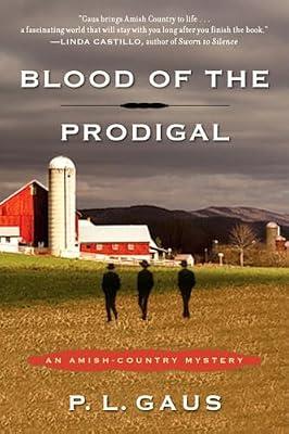 Blood of the Prodigal: An Amish-Country Mystery by Gaus, P. L. | Paperback | Crime & Mystery