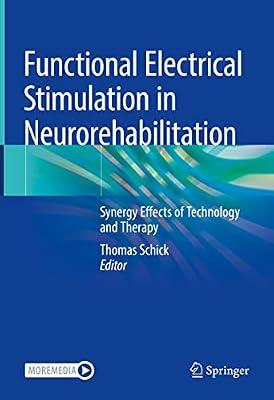 Functional Electrical Stimulation in Neurorehabilitation: Synergy Effects of Technology and Therapy | Hardcover | Physiotherapy
