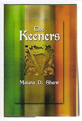 The Keeners by Shaw, Maura D | Hardcover