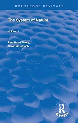 The System of Nature: Volume 1 (Routledge Revivals) by Thiery, Paul Henri | Hardcover | Philosophy