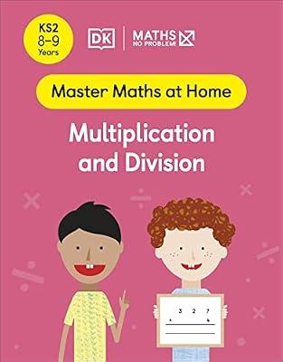 Maths - No Problem! Multiplication and Division, Ages 8-9 (Key Stage 2): A Global Action Plan for Solving Our Climate Crisis Now by Problem!, Maths - No | Paperback | Educational: Mathematics & Numeracy
