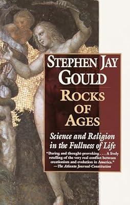 Rocks of Ages: Science and Religion in the Fullness of Life by Gould, Stephen Jay | Paperback | Science