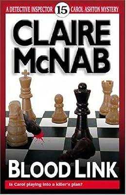 Blood Link: The 15th Detective Inspector Carol Ashton Mystery: No. 15 (A Detective Inspector Carol Ashton mystery) by McNab, Claire | Paperback | Crime & Mystery