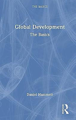 Global Development: The Basics by Hammett, Daniel | Hardcover | Regional