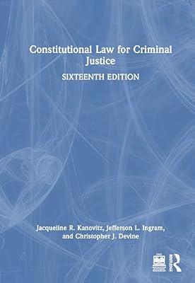 Constitutional Law for Criminal Justice by Kanovitz, Jacqueline R.; Ingram, Jefferson L.; Devine, Christopher J. | Hardcover | Legal Aspects Of Criminology
