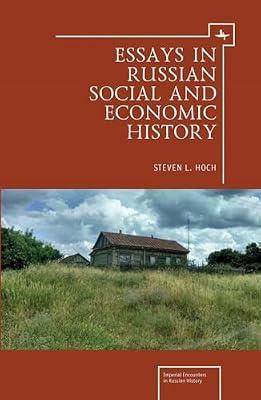 Essays in Russian Social and Economic History (Imperial Encounters in Russian History) by Hoch, Steven L. | Hardcover | Social Science
