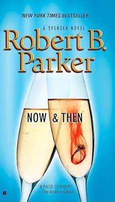 Now and Then: 35 (Spenser) by Parker, Robert B. | Paperback | Fiction
