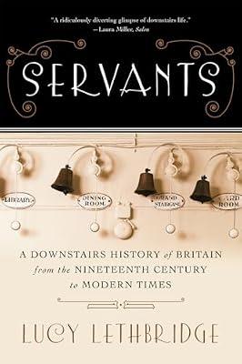 Servants by Lethbridge, Lucy | Paperback | History