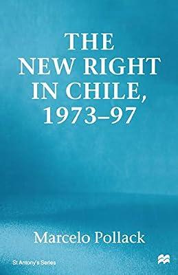 New Right in Chile (St Antony's) by M. Pollack | Paperback | History Of The Americas