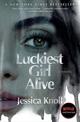 Luckiest Girl Alive by Knoll, Jessica | Paperback | Fiction