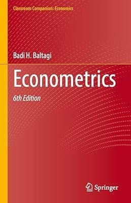 Econometrics (Classroom Companion: Economics) by Baltagi, Badi H. | Hardcover | Business & Economics
