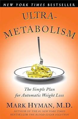 Ultrametabolism: Ultrametabolism: The Simple Plan for Automatic Weight Loss by Hyman M.D., Mark | Paperback | Health & Fitness