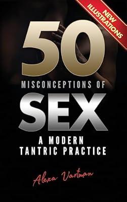 50 Misconceptions of Sex: A Modern Tantric Practice by Vartman, Alexa | Hardcover | Religious Aspects Of Sexuality