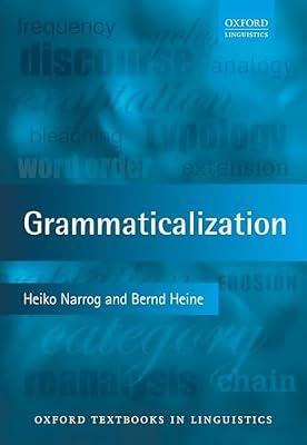 Grammaticalization (Oxford Textbooks in Linguistics) by HEINE NARROG | Paperback | Language Arts & Disciplines