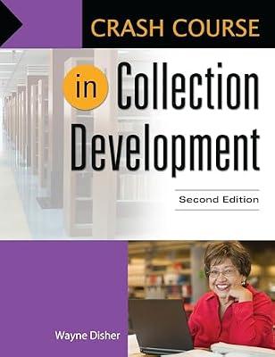 Crash Course in Collection Development by Disher, Wayne | Paperback | Acquisitions & Collection Development