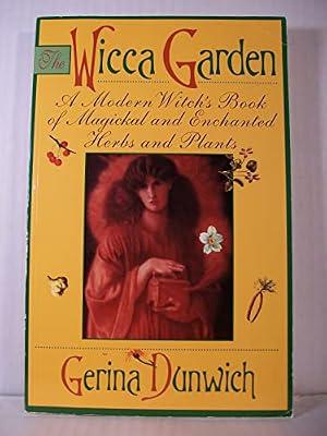 The Wicca Garden (Citadel Library of the Mystic Arts Book) by Dunwich, Gerina | Paperback | Witchcraft & Wicca