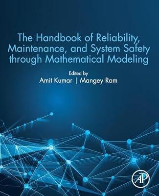 The Handbook of Reliability, Maintenance, and System Safety through Mathematical Modeling | Paperback | Applied Mathematics