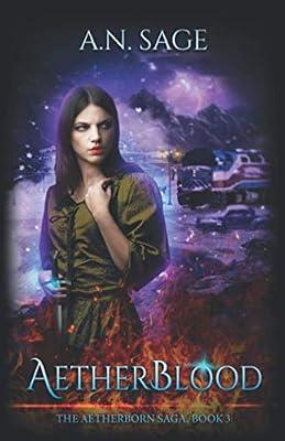 AetherBlood: 3 (The Aetherborn Saga) by Sage, A N | Paperback | Fantasy & Magical Realism (Children'S