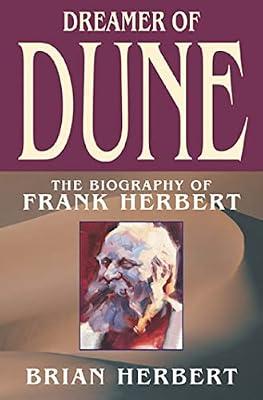 Dreamer of Dune: The Biography of Frank Herbert by Herbert, Brian | Paperback | Biography & Autobiography