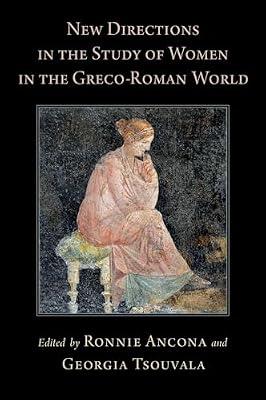 New Directions in the Study of Women in the Greco-Roman World | Hardcover | History