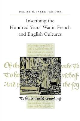 Inscribing the Hundred Years' War in French and English Cultures (Suny Series in Medieval Studies) by International Congress on Medieval Studies 1994 (Kalamazoo, Mich.) | Paperback | Literary Criticism