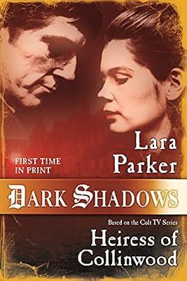 Dark Shadows: Heiress of Collinwood: 4 (Dark Shadows, 4) by Parker, Lara | Paperback | Fiction