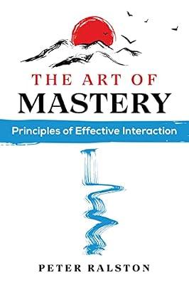 The Art of Mastery by Ralston, Peter | Paperback | Self-Help