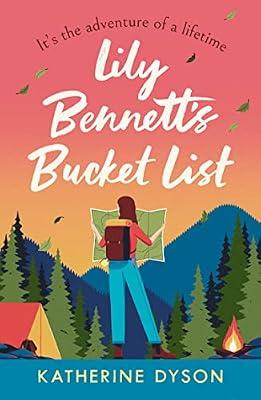 Lily Bennett's Bucket List: The most uplifting debut romance you’ll read in 2023! by Dyson, Katherine | Paperback | Modern & Contemporary Fiction (Post C 1945)
