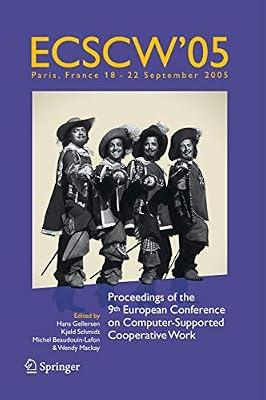 ECSCW 2005: Proceedings of the Ninth European Conference on Computer-Supported Cooperative Work, 18-22 September 2005, Paris, France | Hardcover | Business & Management