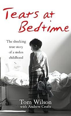 Tears at Bedtime by Crofts, Andrew; Wilson, Tom | Paperback | Autobiography: General
