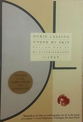UNDER MY SKIN PB by Lessing, Doris May | Paperback | Biography & Autobiography