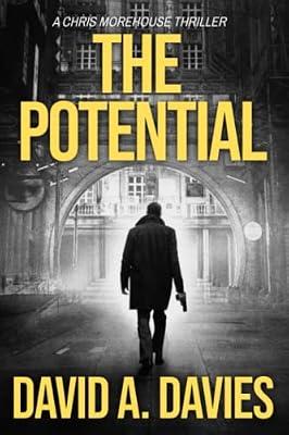 The Potential: 1 (A Chris Morehouse Espionage Thriller) by Davies, David | Paperback | Fiction