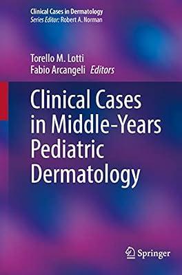 Clinical Cases in Middle-Years Pediatric Dermatology (Clinical Cases in Dermatology) | Paperback | Medical