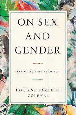 On Sex and Gender: A Commonsense Approach by Coleman, Doriane Lambelet | Hardcover | Social Science