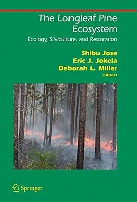 The Longleaf Pine Ecosystem: Ecology, Silviculture, and Restoration (Springer Series on Environmental Management) | Hardcover | Ecological Science