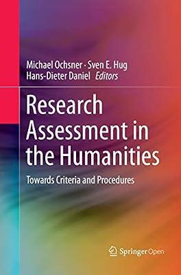 Research Assessment in the Humanities: Towards Criteria and Procedures | Paperback | Examinations & Assessment