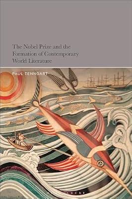The Nobel Prize and the Formation of Contemporary World Literature by Tenngart, Paul | Paperback | Literary Criticism