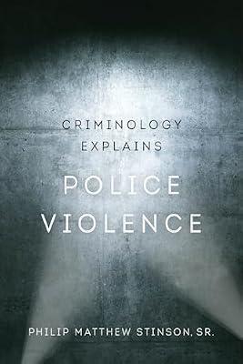 Criminology Explains Police Violence by Stinson, Philip Matthew, Sr. | Hardcover | Social Science