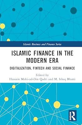 Islamic Finance in the Modern Era: Digitalization, Fintech and Social Finance (Islamic Business and Finance) | Hardcover | Business & Economics