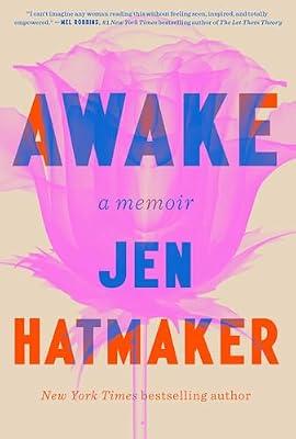Awake: A Memoir by Hatmaker, Jen | Paperback | Biography & Autobiography